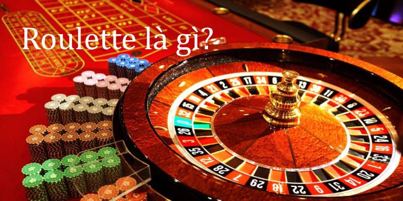 Roulette là gì