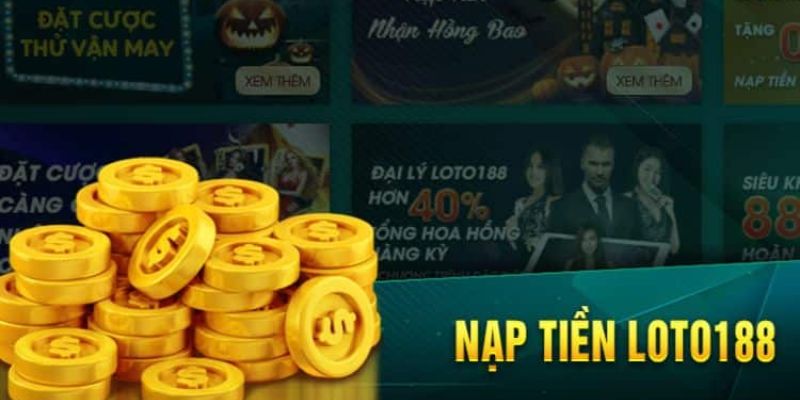 Nạp Tiền Loto 188